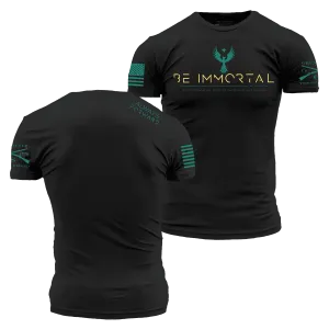Be Immortal T-Shirt - Black