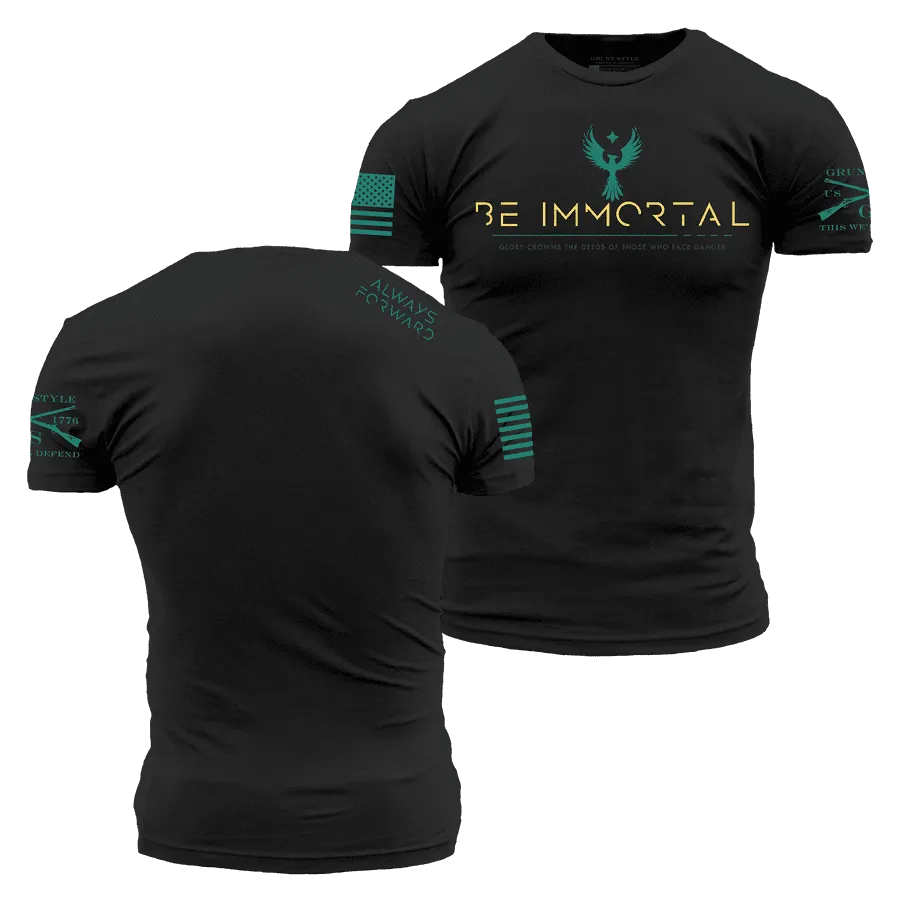Be Immortal T-Shirt - Black