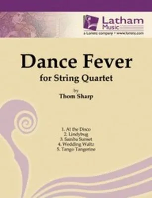 SHARP - DANCE FEVER FOR STRING QUARTET SC/PTS