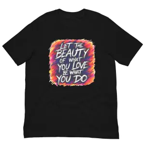 SSBJJ "Let the Beauty of What You Love Be What You Do" Short-Sleeve T-Shirt  (Made in USA)